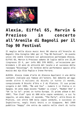 Alexia, Eiffel 65, Marvin & Prezioso in Concerto All'arenile Di Bagnoli Per Il Top 90 Festival