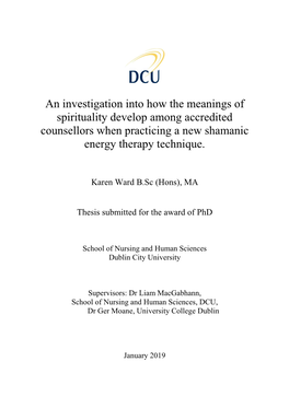 An Investigation Into How the Meanings of Spirituality Develop Among Accredited Counsellors When Practicing a New Shamanic Energy Therapy Technique
