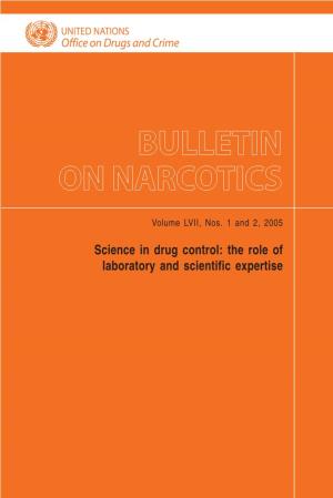BULLETIN on NARCOTICS, Volume LVII, Nos. 1 and 2, 2005
