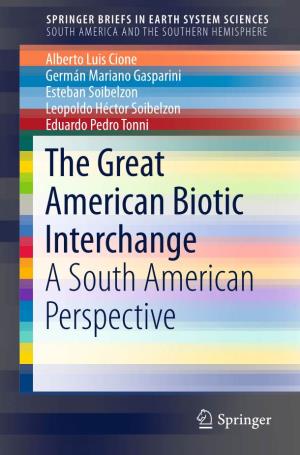 The Great American Biotic Interchange a South American Perspective