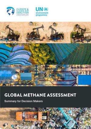 GLOBAL METHANE ASSESSMENT Summary for Decision Makers Copyright © United Nations Environment Programme, 2021