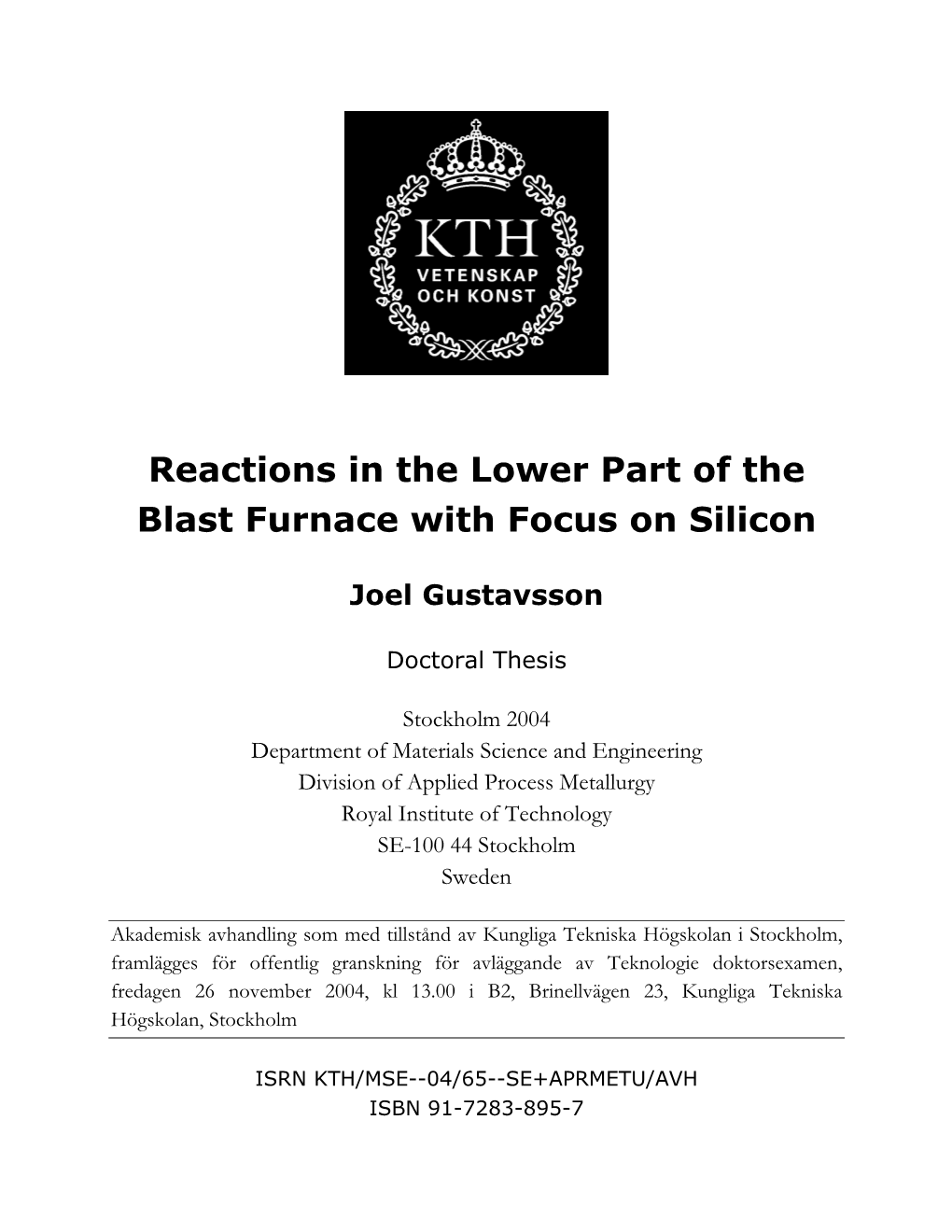 Reactions in the Lower Part of the Blast Furnace with Focus on Silicon