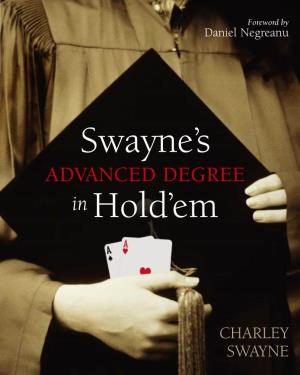 Swayne's Advanced Degree in Hold'em