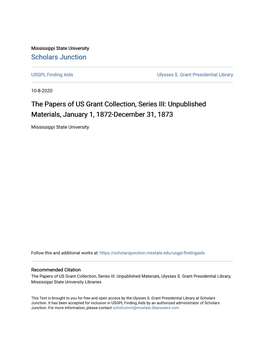 The Papers of US Grant Collection, Series III: Unpublished Materials, January 1, 1872-December 31, 1873