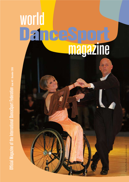 Official Magazine of the International Dancesport Federation Official Magazine of the International Dancesport Federation Photo by Rob Ronda