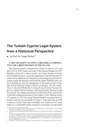 The Turkish Cypriot Legal System from a Historical Perspective* ■■ by Prof