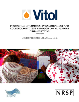 PROMOTION of COMMUNITY ENVIORNMENT and HOUSEHOLD HYGIENE THROUGH LOCAL SUPPORT ORGANISATIONS Vitol Project