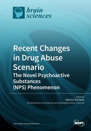 Recent Changes in Drug Abuse Scenario the Novel Psychoactive Substances (NPS) Phenomenon