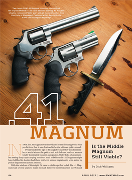 Is the Middle Magnum Still Viable?