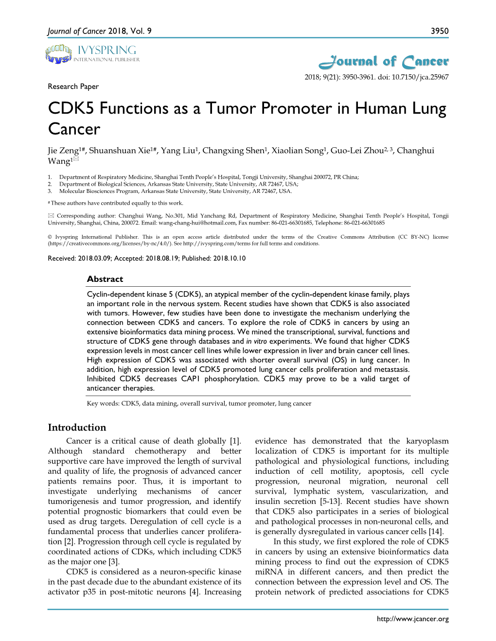 CDK5 Functions As a Tumor Promoter in Human Lung Cancer Jie Zeng1#, Shuanshuan Xie1#, Yang Liu1, Changxing Shen1, Xiaolian Song1, Guo-Lei Zhou2, 3, Changhui Wang1