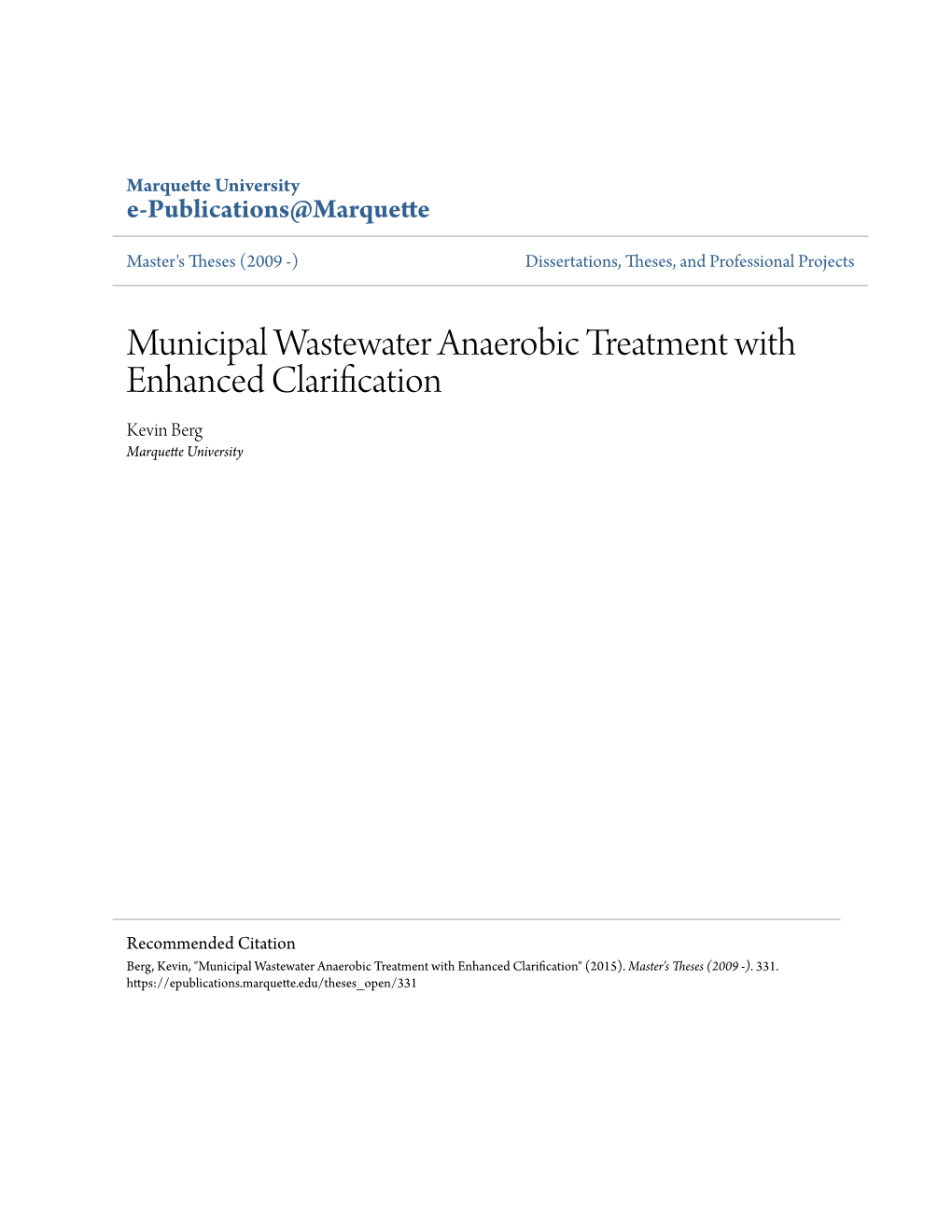 Municipal Wastewater Anaerobic Treatment with Enhanced Clarification Kevin Berg Marquette University