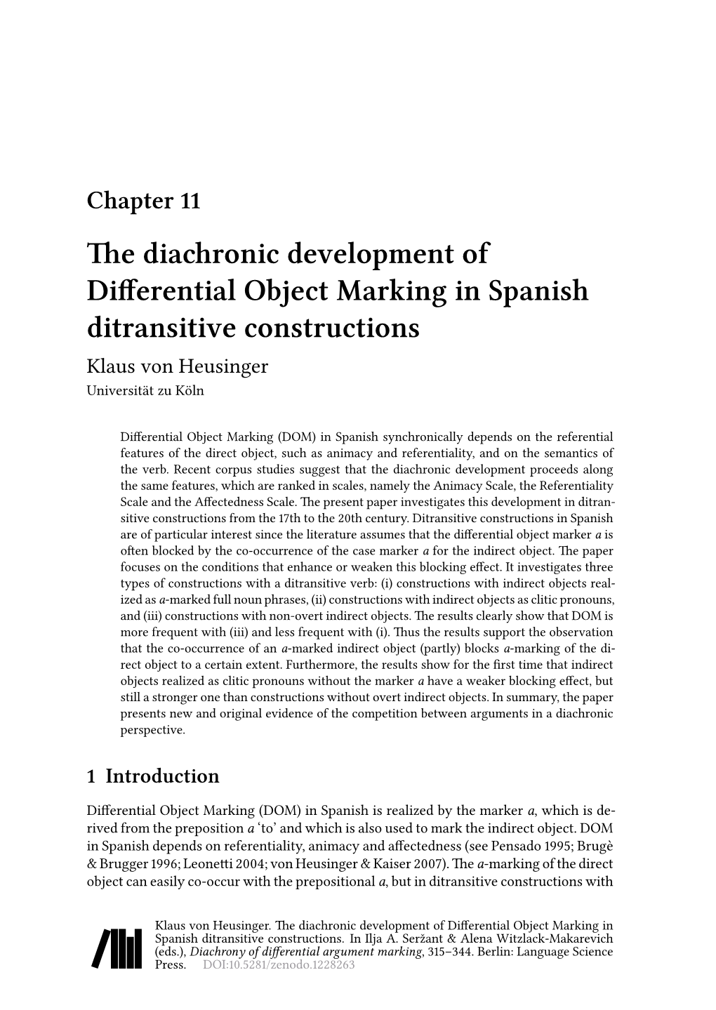 The Diachronic Development of Differential Object Marking in Spanish Ditransitive Constructions Klaus Von Heusinger Universität Zu Köln