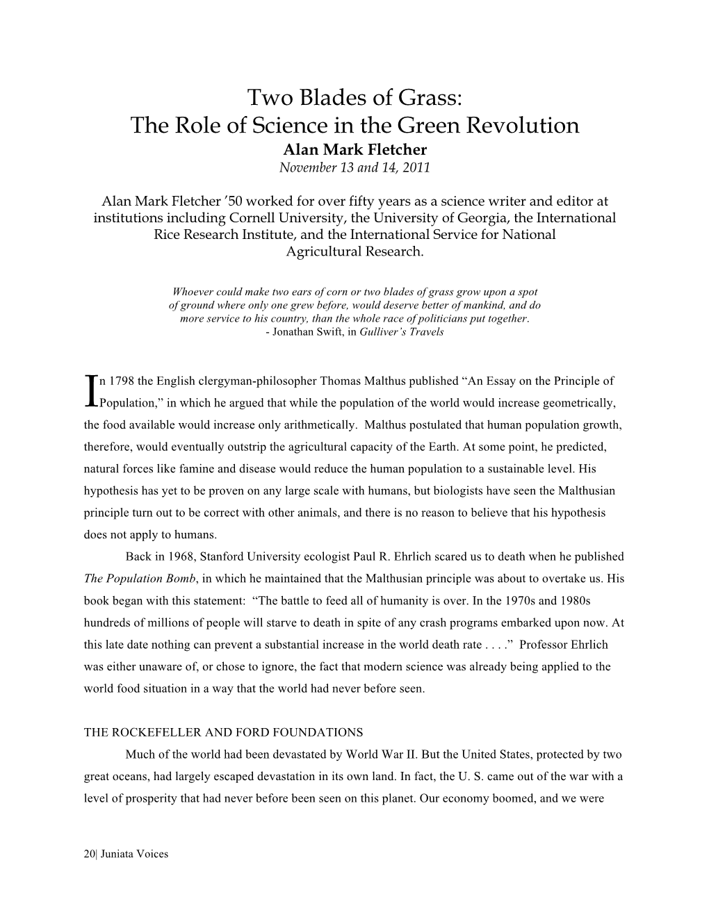 Two Blades of Grass: the Role of Science in the Green Revolution Alan Mark Fletcher November 13 and 14, 2011