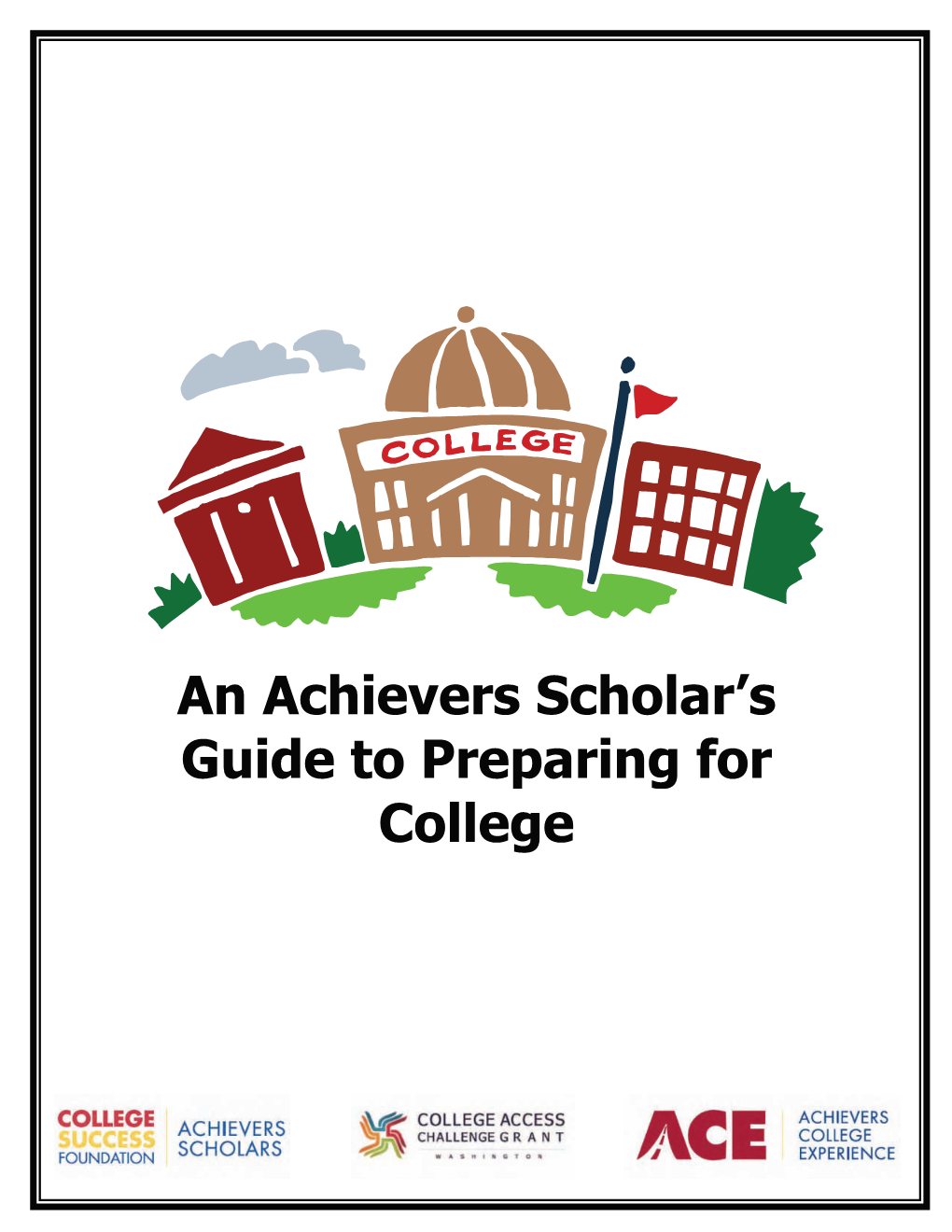 An Achievers Scholar's Guide to Preparing for College