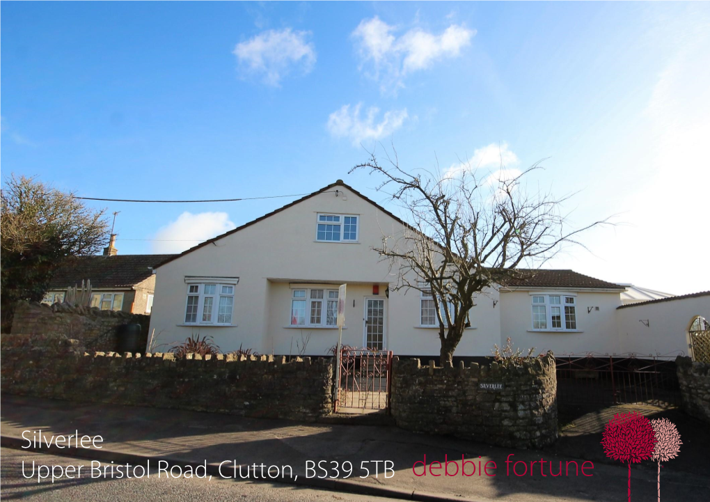 Silverlee Upper Bristol Road, Clutton, BS39 5TB Silverlee, Upper Bristol Road, Clutton Price: £420,000