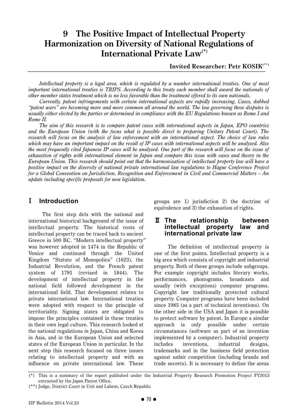 Summary of the Report Published Under the Industrial Property Research Promotion Project FY2013 Entrusted by the Japan Patent Office