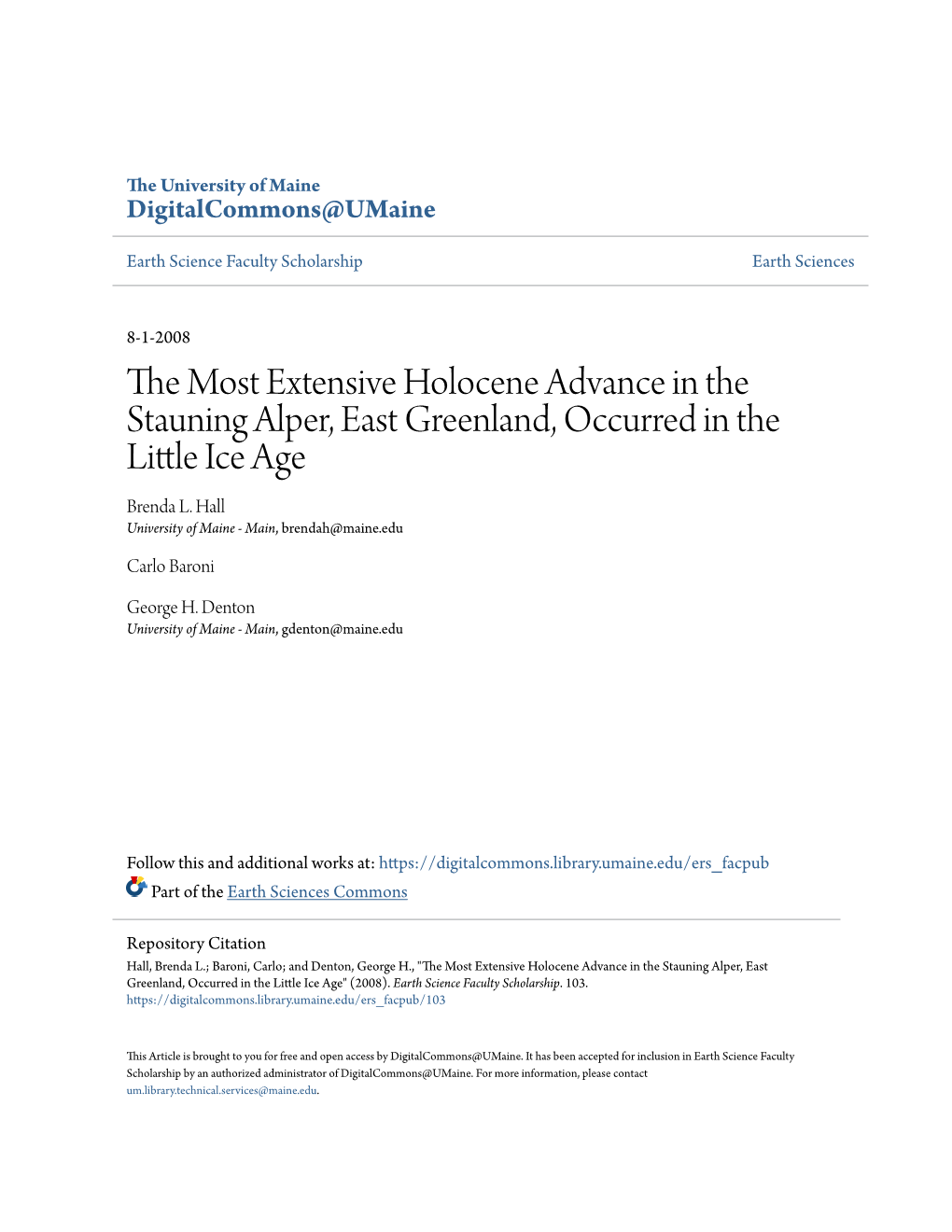 The Most Extensive Holocene Advance in the Stauning Alper, East Greenland, Occurred in the Little Ice Age Brenda L