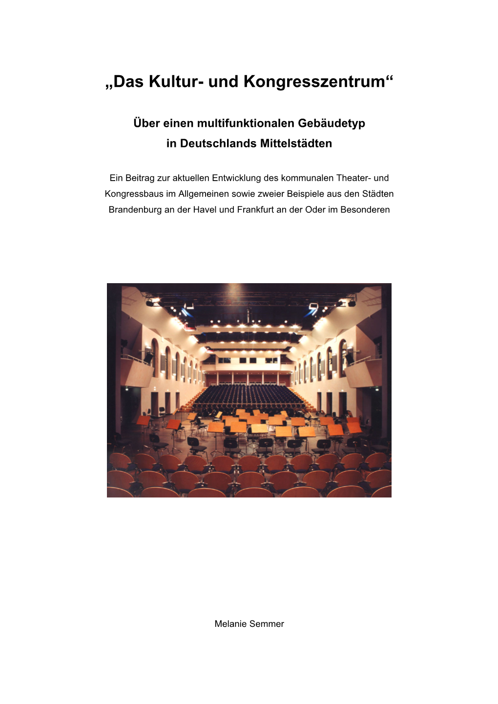 „Das Kultur- Und Kongresszentrum“