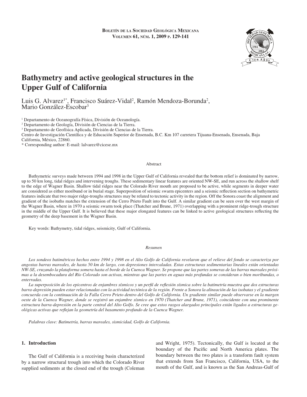 Bathymetry and Active Geological Structures in the Upper Gulf of California Luis G