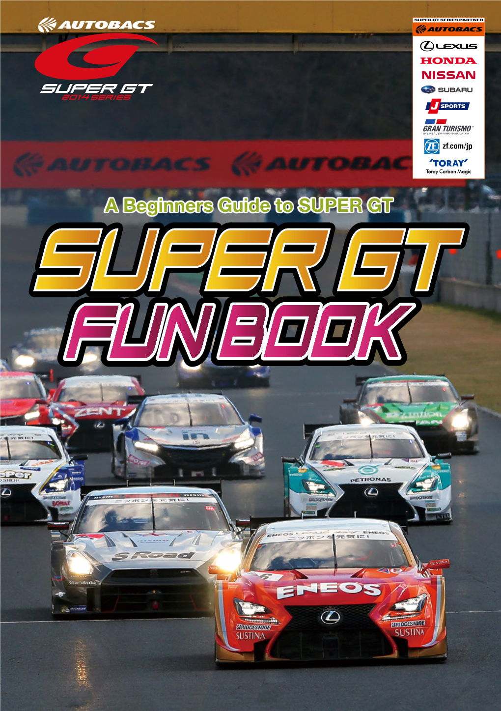 A Beginners Guide to SUPER GT IT’S AWESOME! Introduction to SUPER GT