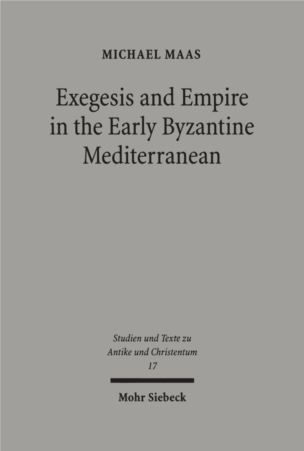 Exegesis and Empire in the Early Byzantine Mediterranean