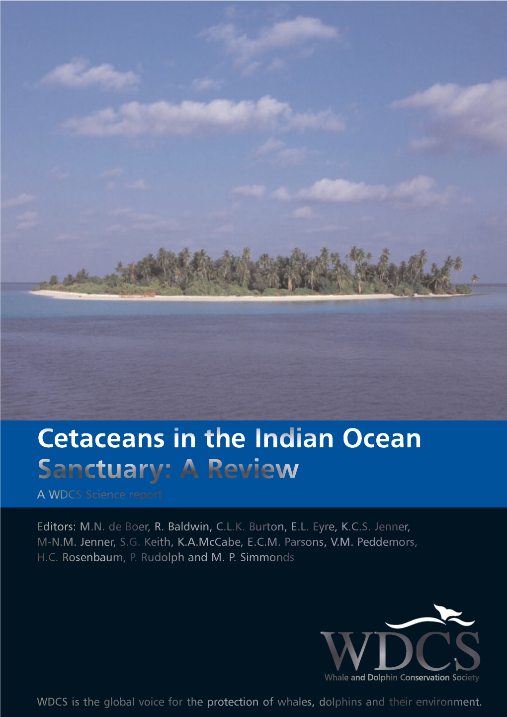 Cetaceans in the Indian Ocean Sanctuary: a Review a WDCS Science Report