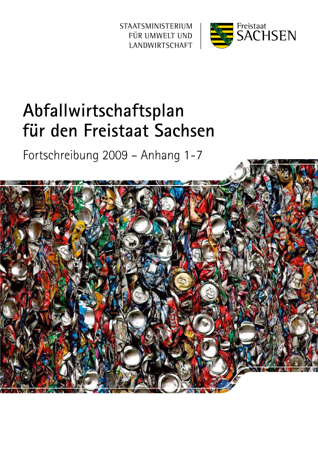 Abfallwirtschaftsplan Für Den Freistaat Sachsen Fortschreibung 2009 – Anhang 1 - 7