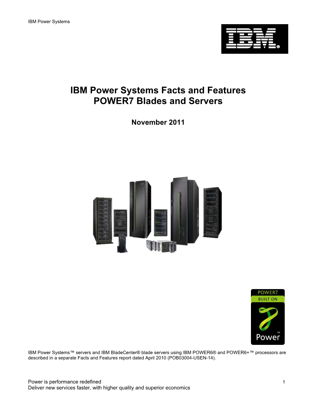 IBM Power Systems Facts and Features POWER7 Blades and Servers