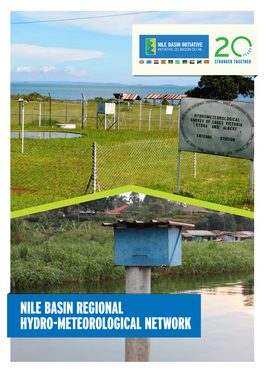 NILE BASIN REGIONAL HYDRO-METEOROLOGICAL NETWORK Facts About the Nile Basin