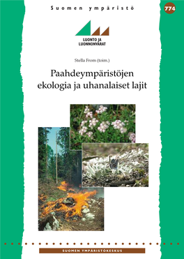 Paahdeympäristöjen Ekologia Ja Uhanalaiset Lajit Stella from (Toim.)