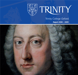 Trinity College Oxford, Report 2008 – 2009