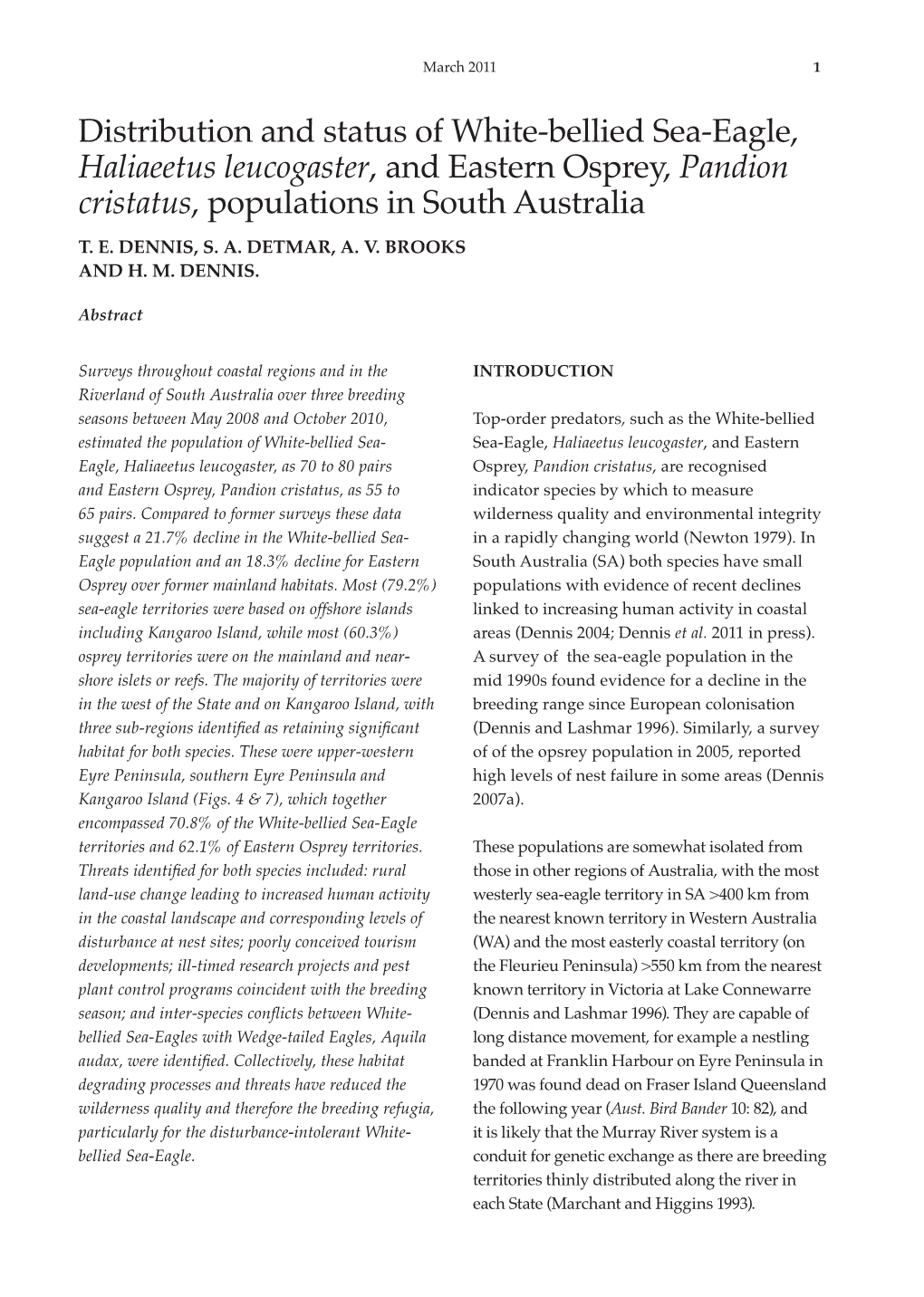 Distribution and Status of White-Bellied Sea-Eagle, Haliaeetus Leucogaster, and Eastern Osprey, Pandion Cristatus, Populations in South Australia T