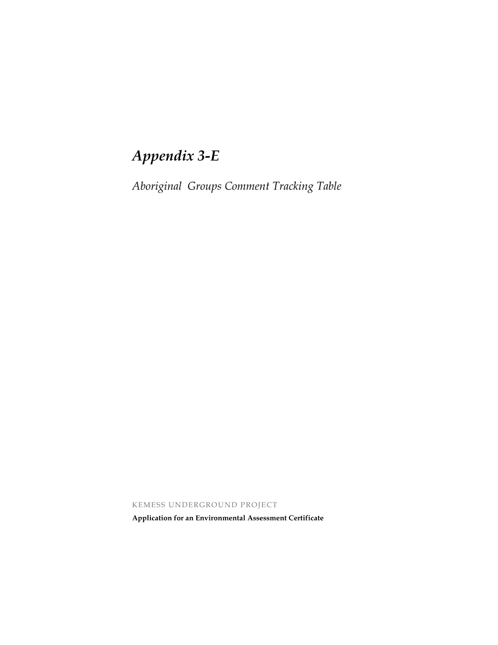 Appendix 3-E Aboriginal Comments Tracking Table