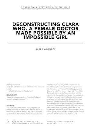 Deconstructing Clara Who. a Female Doctor Made Possible by an Impossible Girl