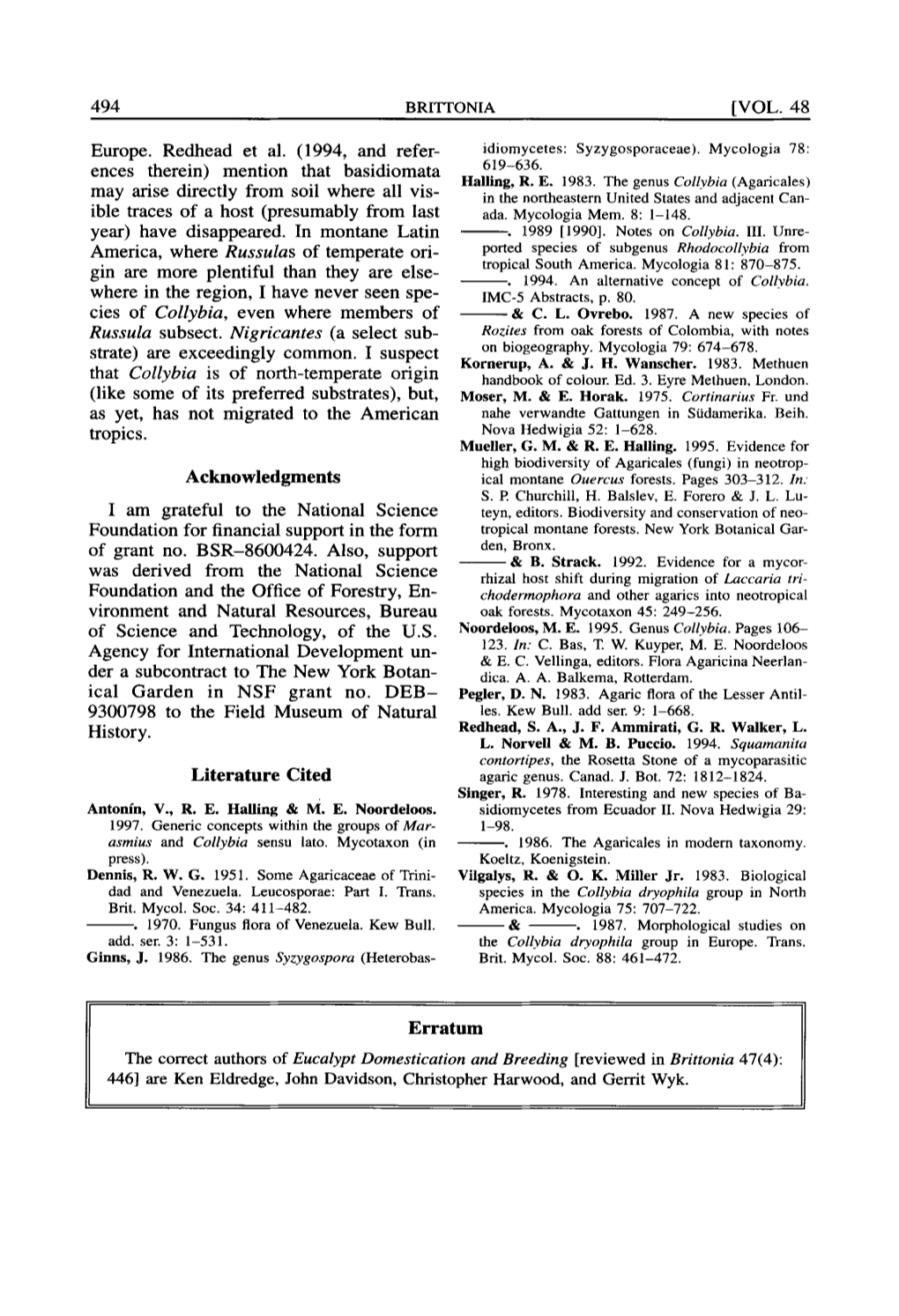 Eucalypt Domestication and Breeding [Reviewed in Brittonia 47(4): 446] Are Ken Eldredge, John Davidson, Christopher Harwood, and Gerrit Wyk