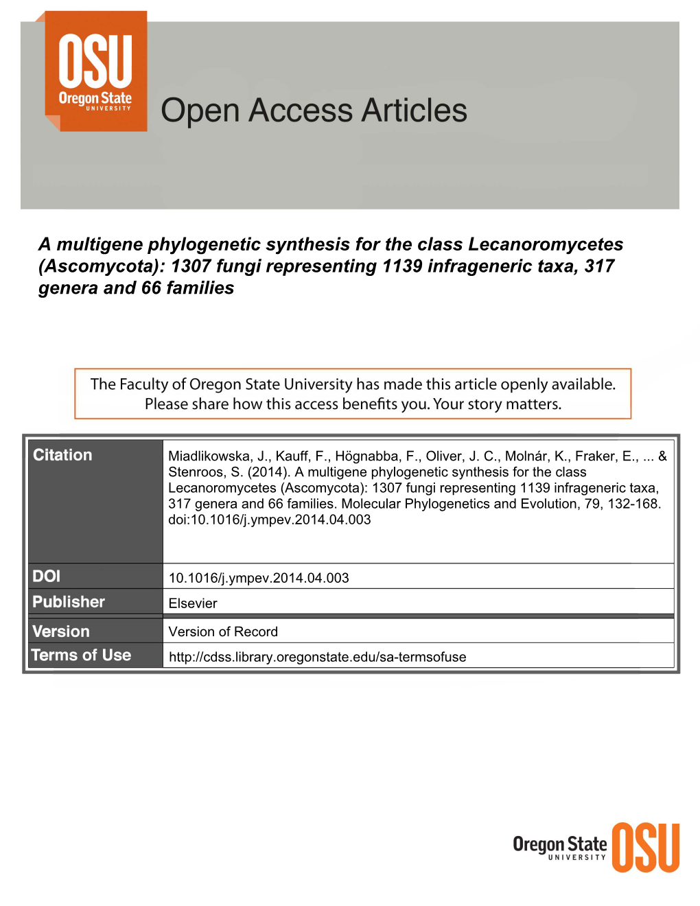 A Multigene Phylogenetic Synthesis for the Class Lecanoromycetes (Ascomycota): 1307 Fungi Representing 1139 Infrageneric Taxa, 317 Genera and 66 Families