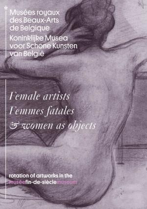 Female Artists Femmes Fatales & Women As Objects