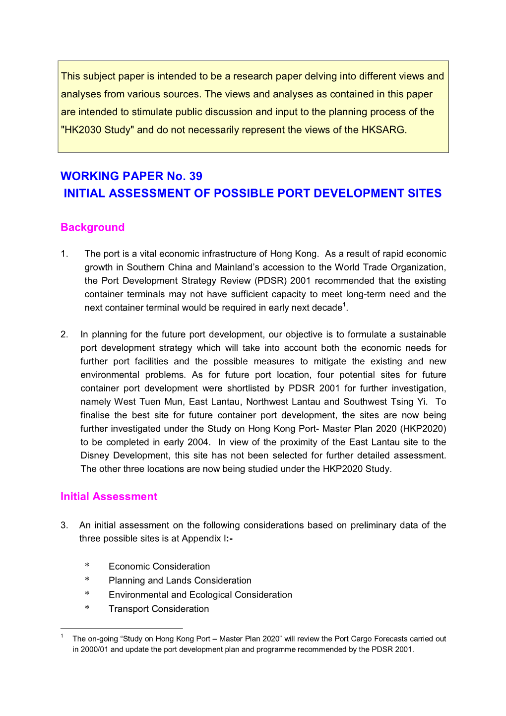 WORKING PAPER No. 39 INITIAL ASSESSMENT of POSSIBLE PORT DEVELOPMENT SITES