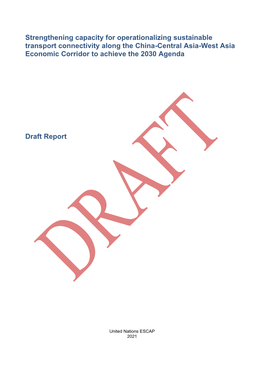 Strengthening Capacity for Operationalizing Sustainable Transport Connectivity Along the China-Central Asia-West Asia Economic Corridor to Achieve the 2030 Agenda