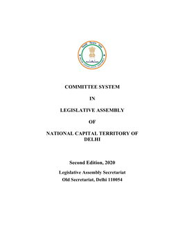 COMMITTEE SYSTEM in LEGISLATIVE ASSEMBLY of NATIONAL CAPITAL TERRITORY of DELHI Second Edition, 2020
