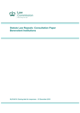 Statute Law Repeals: Consultation Paper Benevolent Institutions