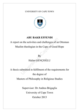 ABU BAKR EFFENDI a Report on the Activities and Challenges of an Ottoman Muslim Theologian in the Cape Oftown Good Hope