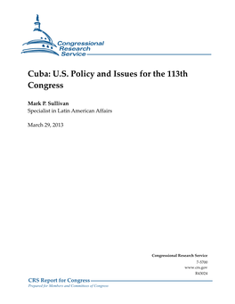 Cuba: U.S. Policy and Issues for the 113Th Congress