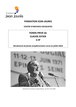 FONDATION JEAN-JAURES FONDS PRIVE De CLAUDE ESTIER 5 FP