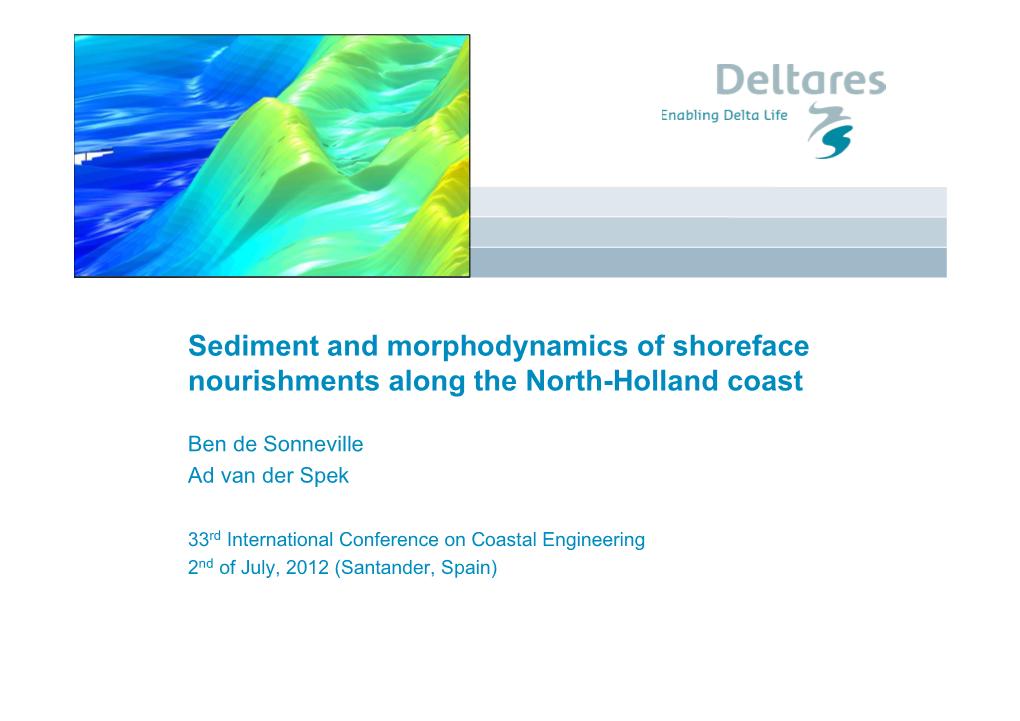 Sediment and Morphodynamics of Shoreface Nourishments Along the North-Holland Coast