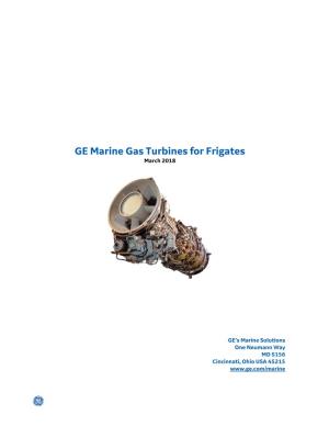 GE Marine Gas Turbine Propulsion for Frigates