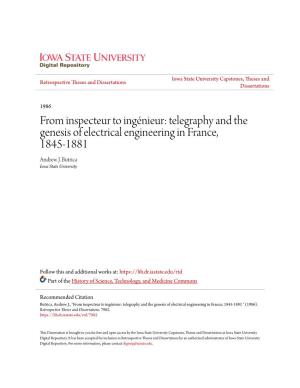 Telegraphy and the Genesis of Electrical Engineering in France, 1845-1881 Andrew J