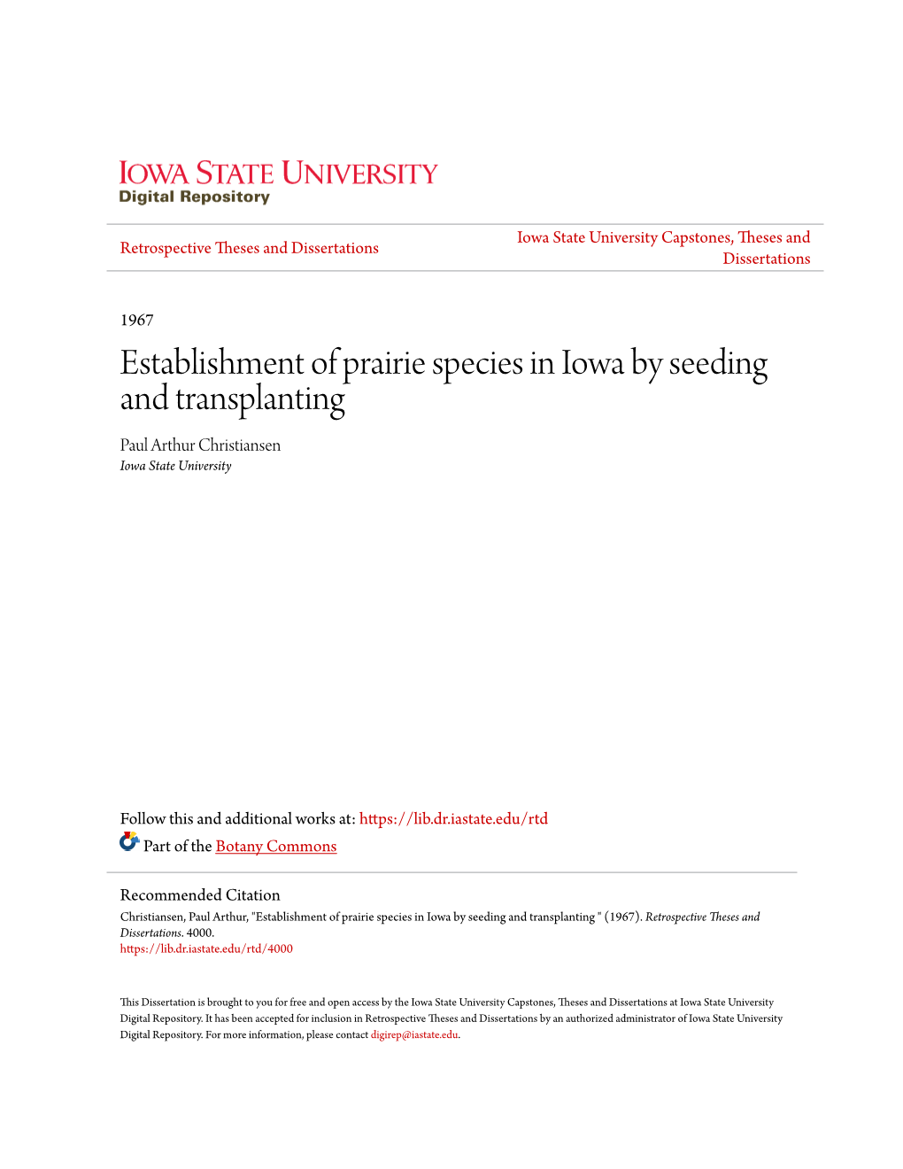 Establishment of Prairie Species in Iowa by Seeding and Transplanting Paul Arthur Christiansen Iowa State University