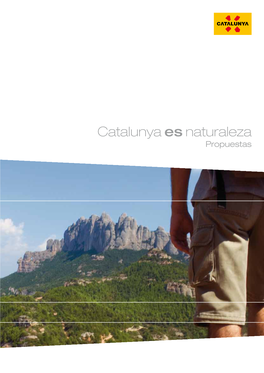 Catalunya Es Naturaleza Propuestas Este Catálogo Contiene Propuestas De Turismo Relacionado Con La Naturaleza