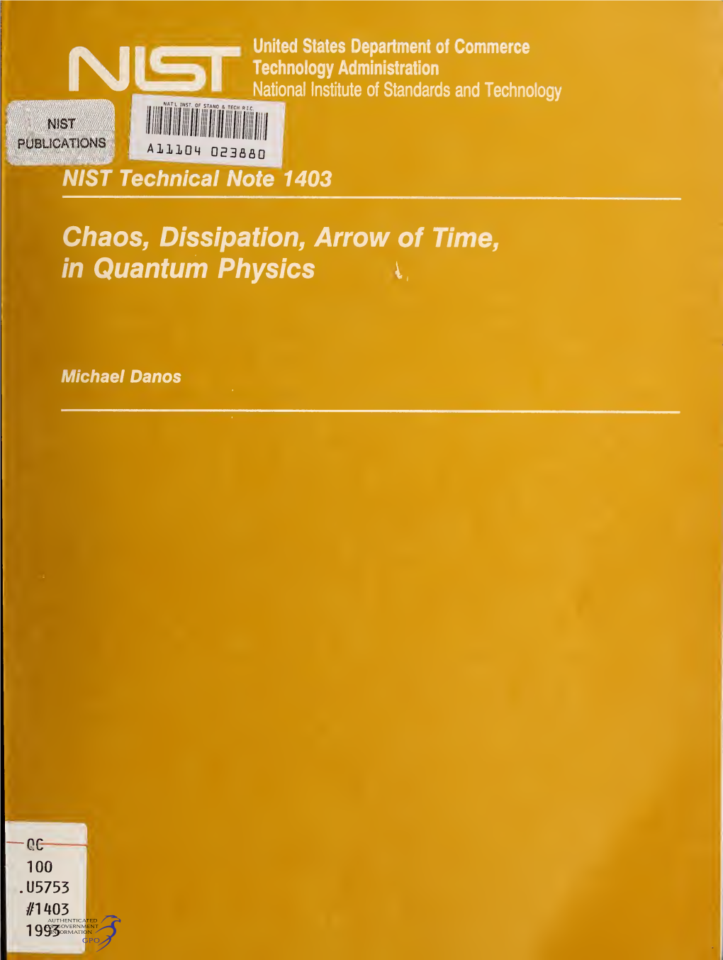 Chaos, Dissipation, Arrow of Time, in Quantum Physics I the National Institute of Standards and Technology Was Established in 1988 by Congress to 